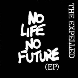 The Expelled : No Life no Future EP
